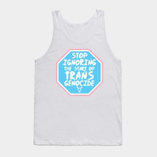 Ignoring Trans Genocide - Trans Rights Sticker - Blue Tank Top